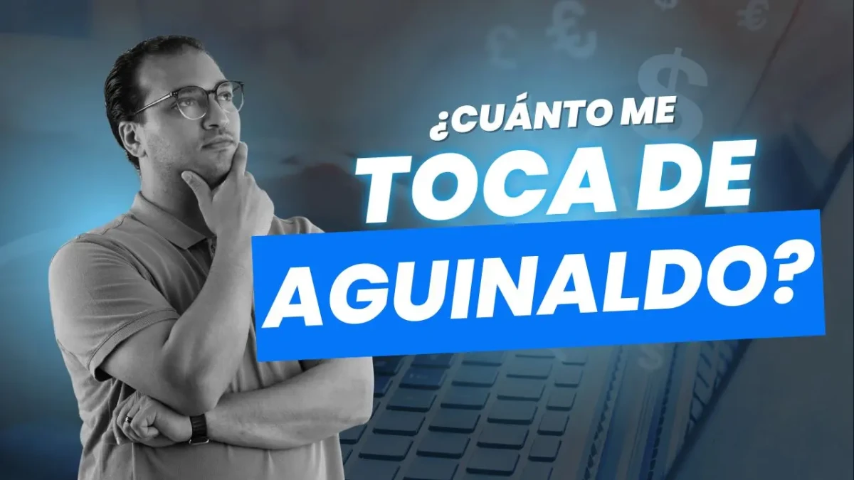 ¿Cuánto Me Toca de Aguinaldo? Cómo Calcularlo Paso a Paso