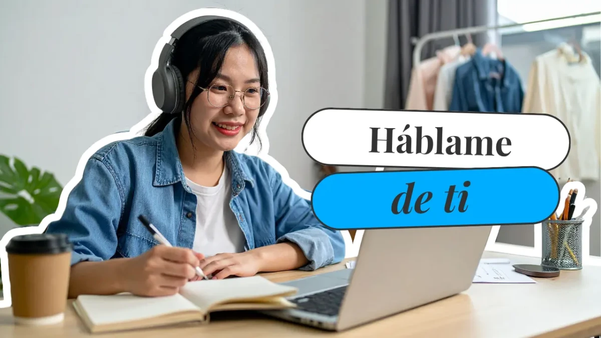 Qué Decir Cuando Te Preguntan "Háblame de Ti" en una Entrevista
