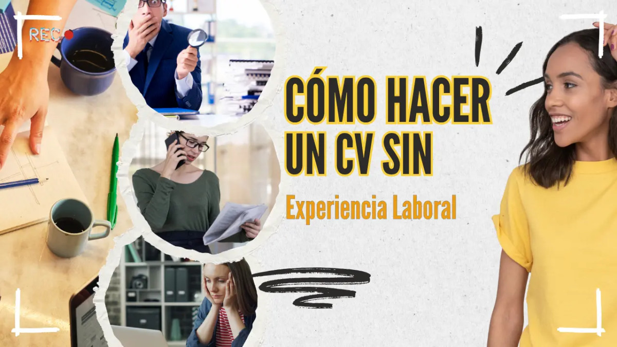 Cómo Hacer un CV Sin Experiencia Laboral: Guía Definitiva con Ejemplos