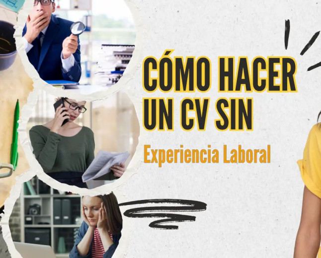 Cómo Hacer un CV Sin Experiencia Laboral: Guía Definitiva con Ejemplos