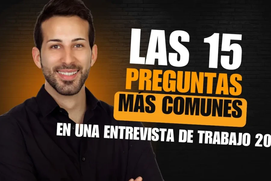 Las 15 Preguntas Más Comunes en una Entrevista de Trabajo